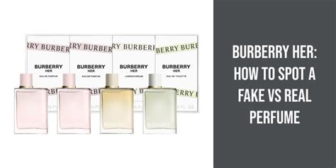 how to tell if burberry perfume is fake|how to know if perfume is genuine.